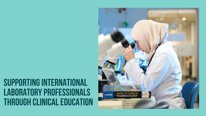 Supporting International Laboratory Professionals through Clinical Education