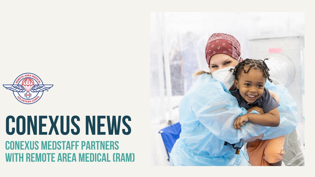 Conexus MedStaff Partners with Remote Area Medical (RAM)