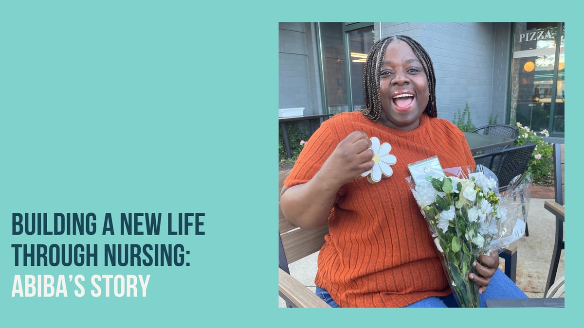 Building a New Life Through Nursing: Abiba's Story