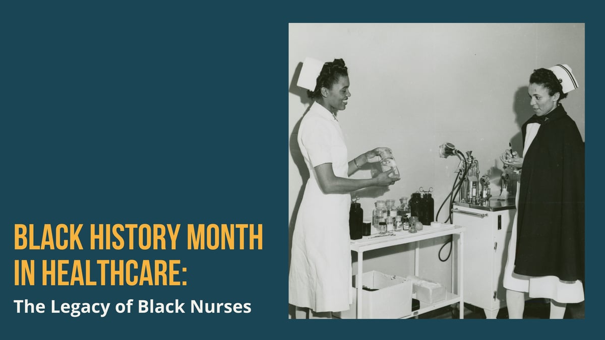 Black History Month in Healthcare: The Legacy of Black Nurses
